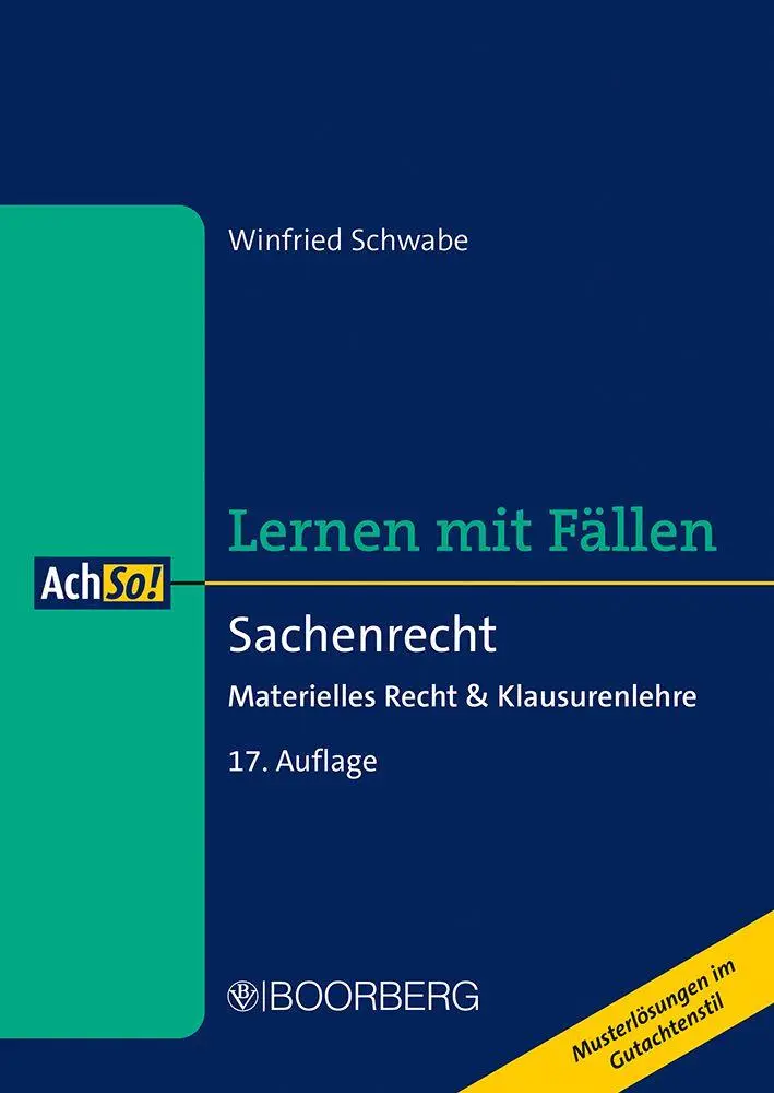 Cover: 9783415078062 | Sachenrecht | Materielles Recht und Klausurenlehre, Lernen mit Fällen