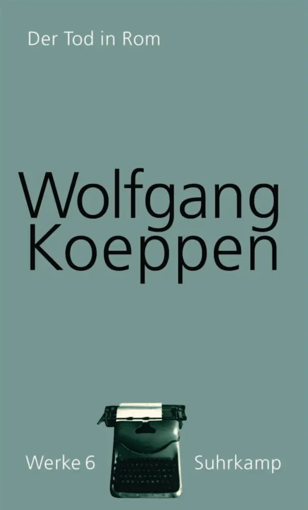 Cover: 9783518418062 | Der Tod in Rom | Wolfgang Koeppen | Buch | 269 S. | Deutsch | 2015