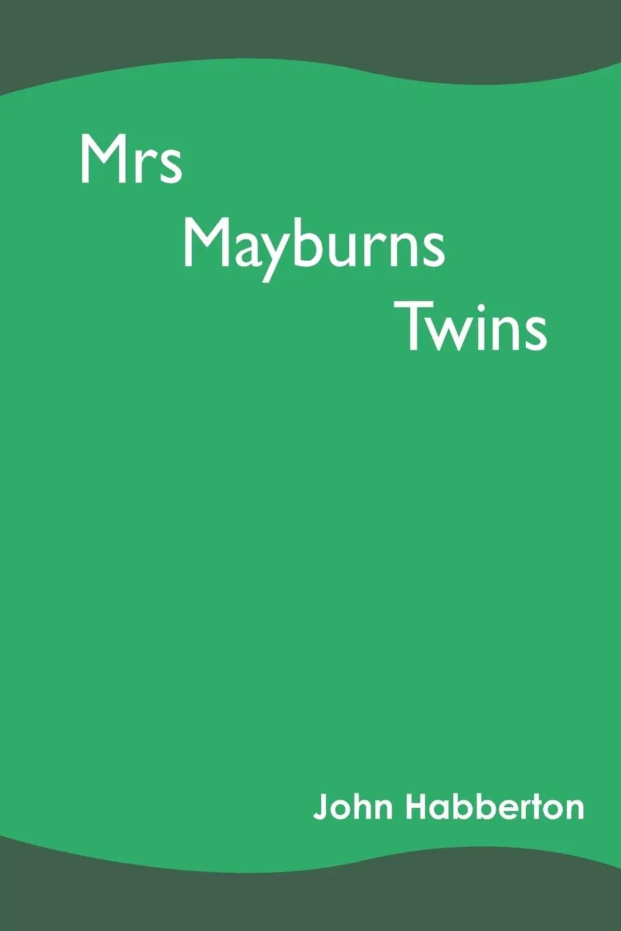 Cover: 9789354788062 | Mrs Mayburns Twins | John Habberton | Taschenbuch | Englisch | 2022
