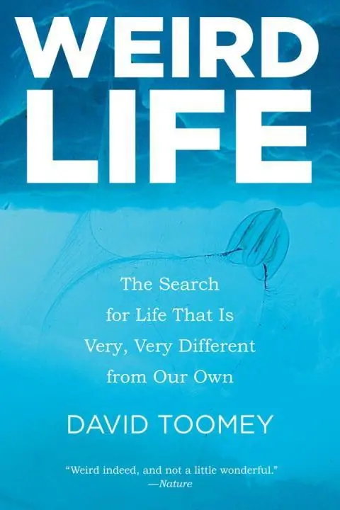 Cover: 9780393348262 | Weird Life: The Search for Life That Is Very, Very Different from...
