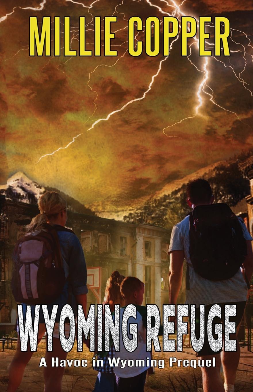 Cover: 9781732748262 | Wyoming Refuge | A Havoc in Wyoming Prequel | Millie Copper | Buch