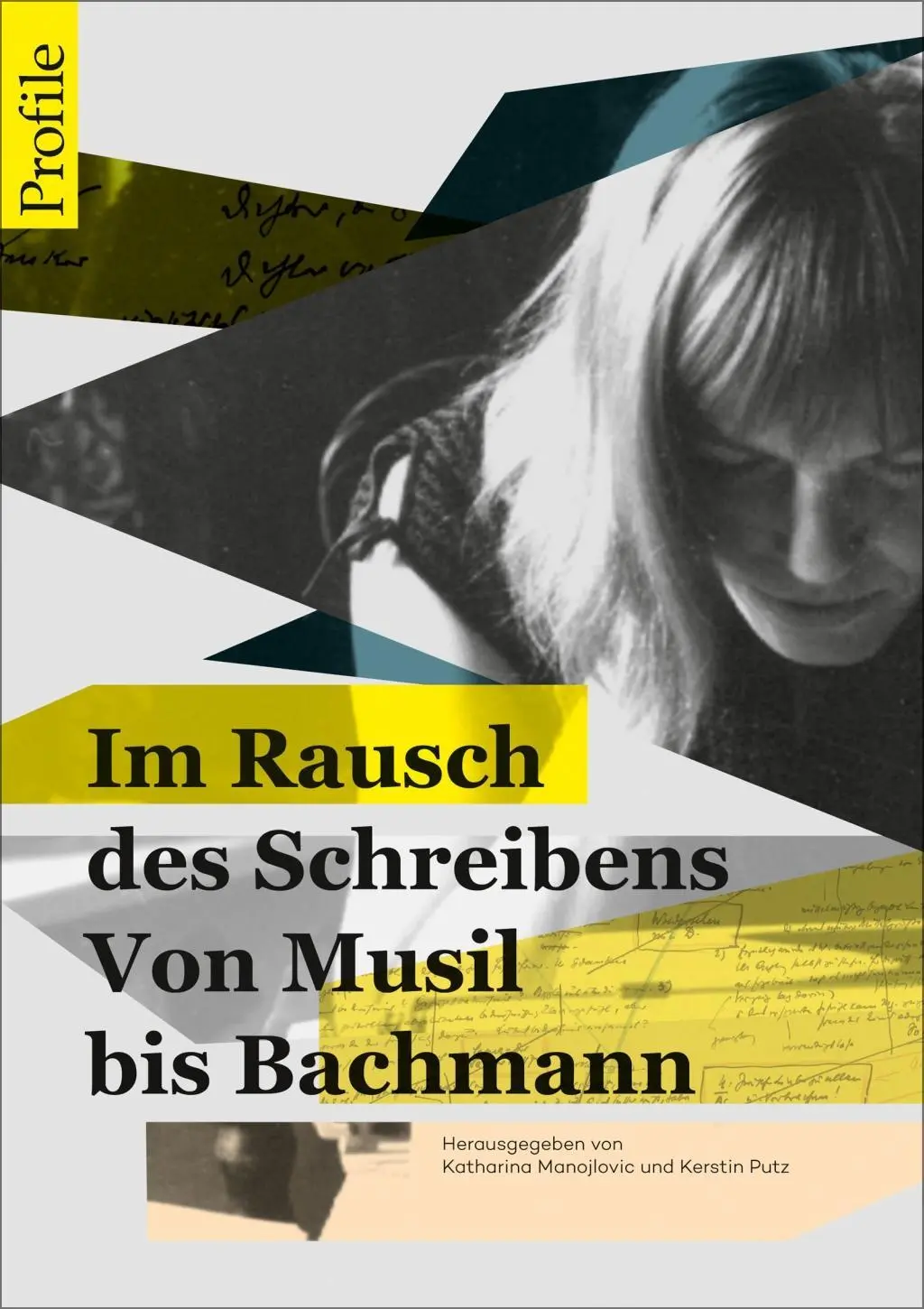Cover: 9783552058262 | Im Rausch des Schreibens | Von Musil bis Bachmann, Profile 24 | Buch