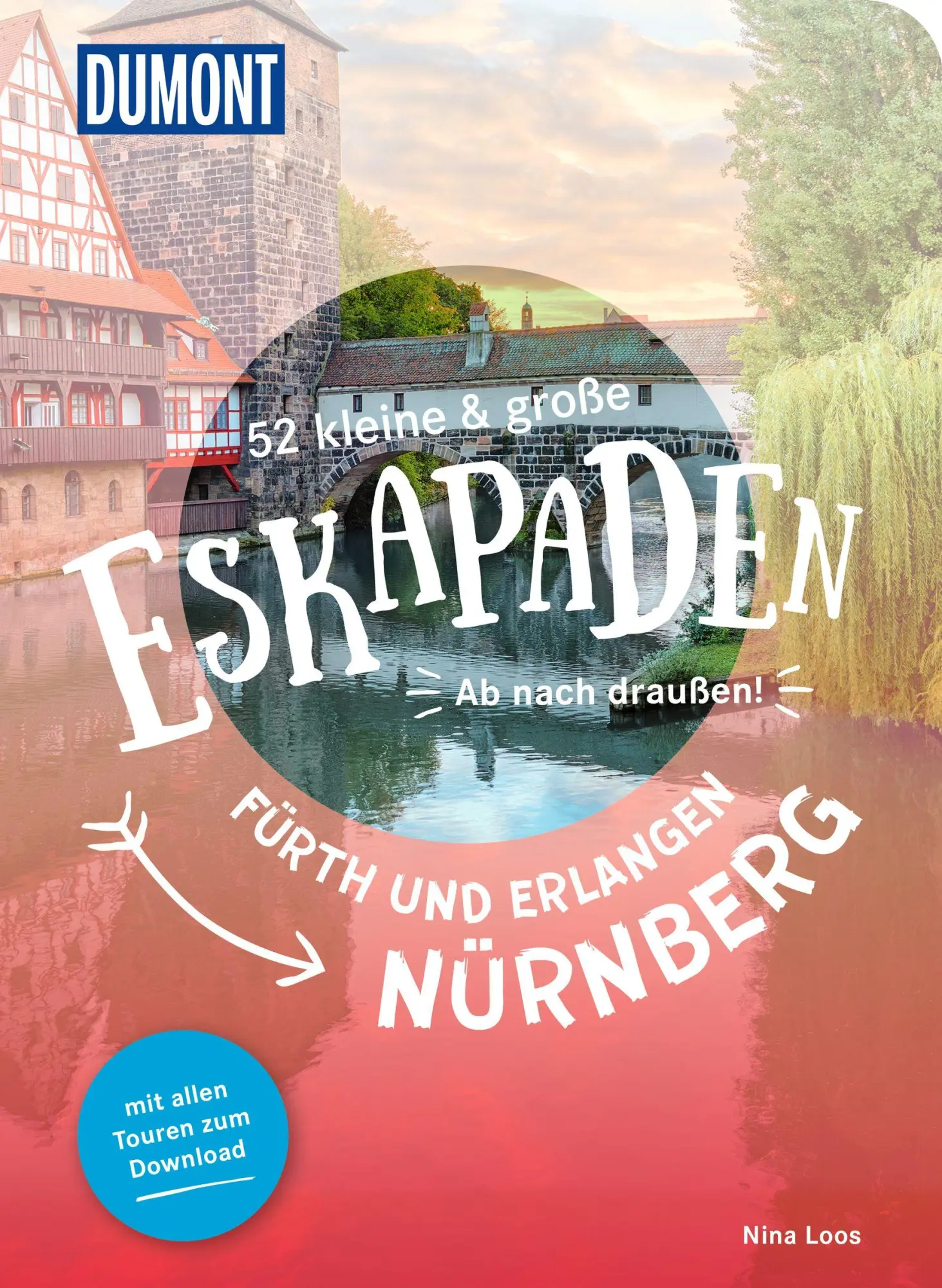 Cover: 9783616028262 | 52 kleine &amp; große Eskapaden Nürnberg, Fürth und Erlangen | Nina Loos