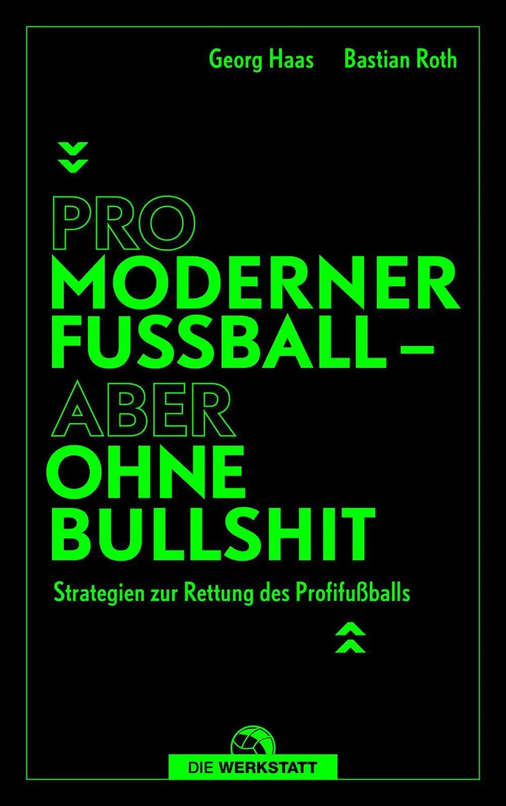 Cover: 9783730708262 | Pro moderner Fußball - aber ohne Bullshit | Bastian Roth (u. a.)