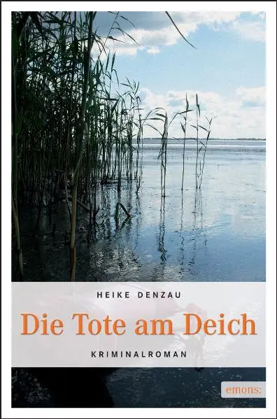 Cover: 9783897058262 | Die Tote am Deich | Heike Denzau | Taschenbuch | Lyn Harms | 240 S.