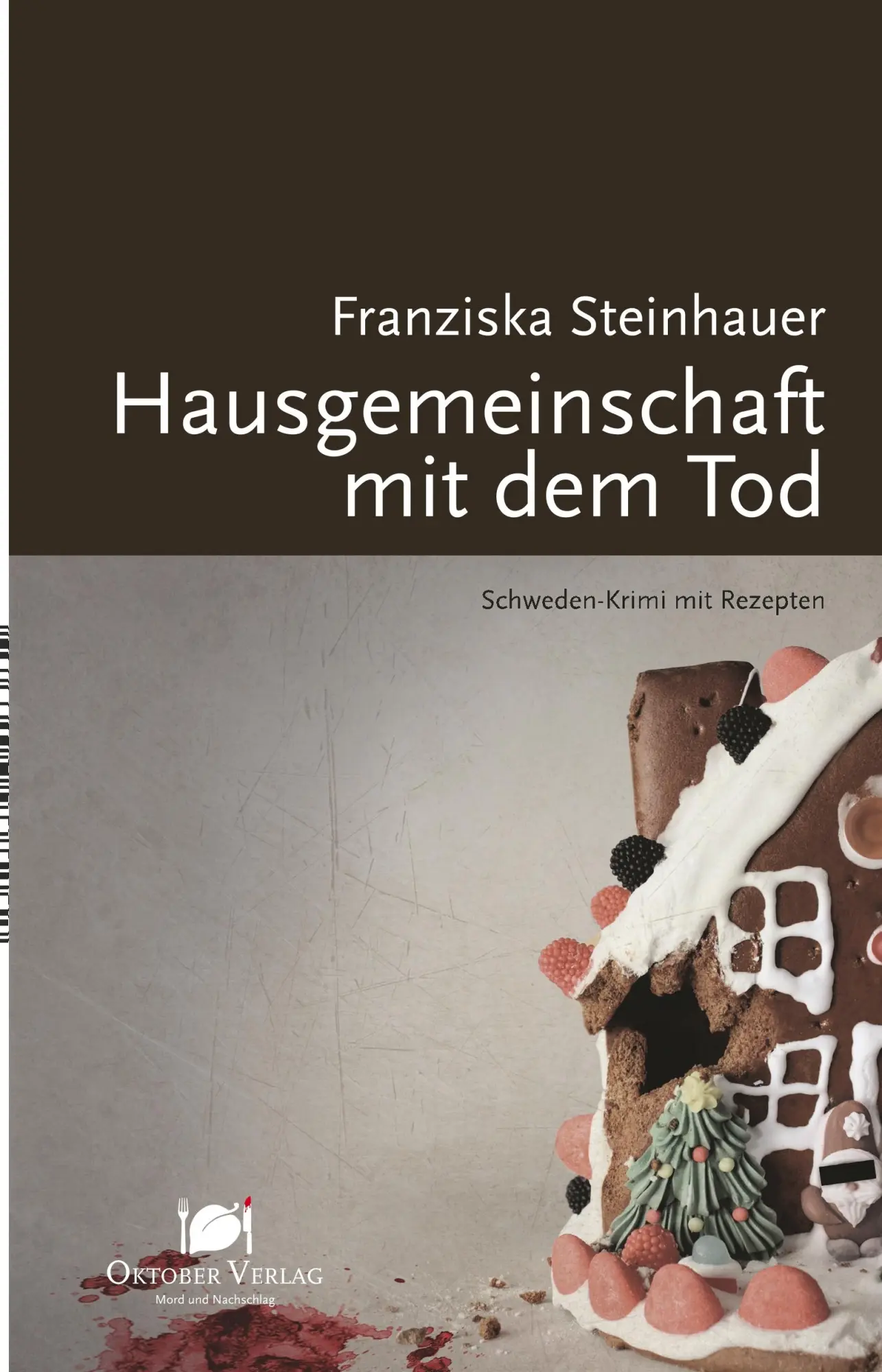 Cover: 9783946938262 | Hausgemeinschaft mit dem Tod | Franziska Steinhauer | Taschenbuch