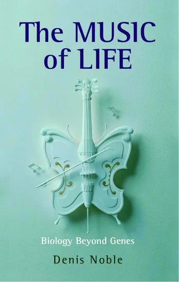 Cover: 9780199228362 | The Music of Life | Biology Beyond Genes | Denis Noble | Taschenbuch Cover: 9780199228362 | The Music of Life | Biology Beyond Genes | Denis Noble | Taschenbuch