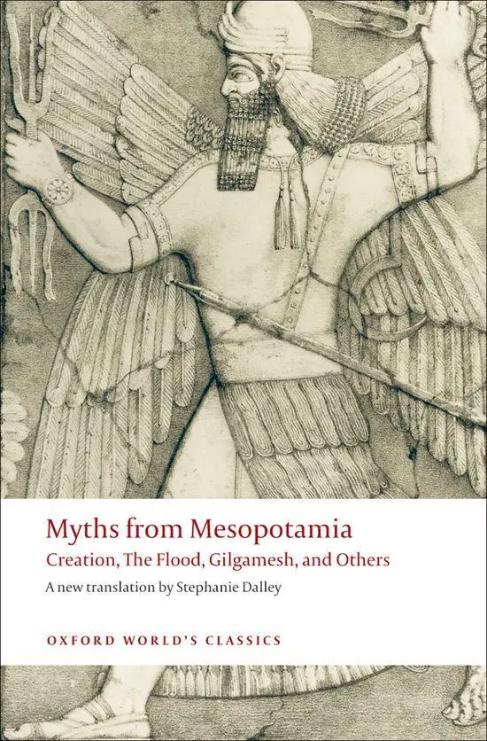 Cover: 9780199538362 | Myths from Mesopotamia | Creation, The Flood, Gilgamesh, and Others Cover: 9780199538362 | Myths from Mesopotamia | Creation, The Flood, Gilgamesh, and Others