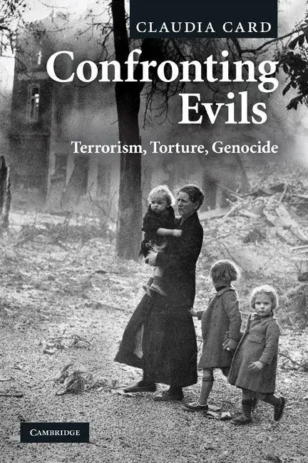 Cover: 9780521728362 | Confronting Evils | Terrorism, Torture, Genocide | Claudia Card | Buch