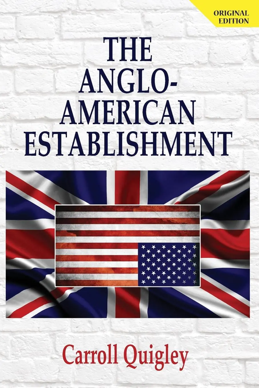 Cover: 9781939438362 | The Anglo-American Establishment - Original Edition | Carroll Quigley