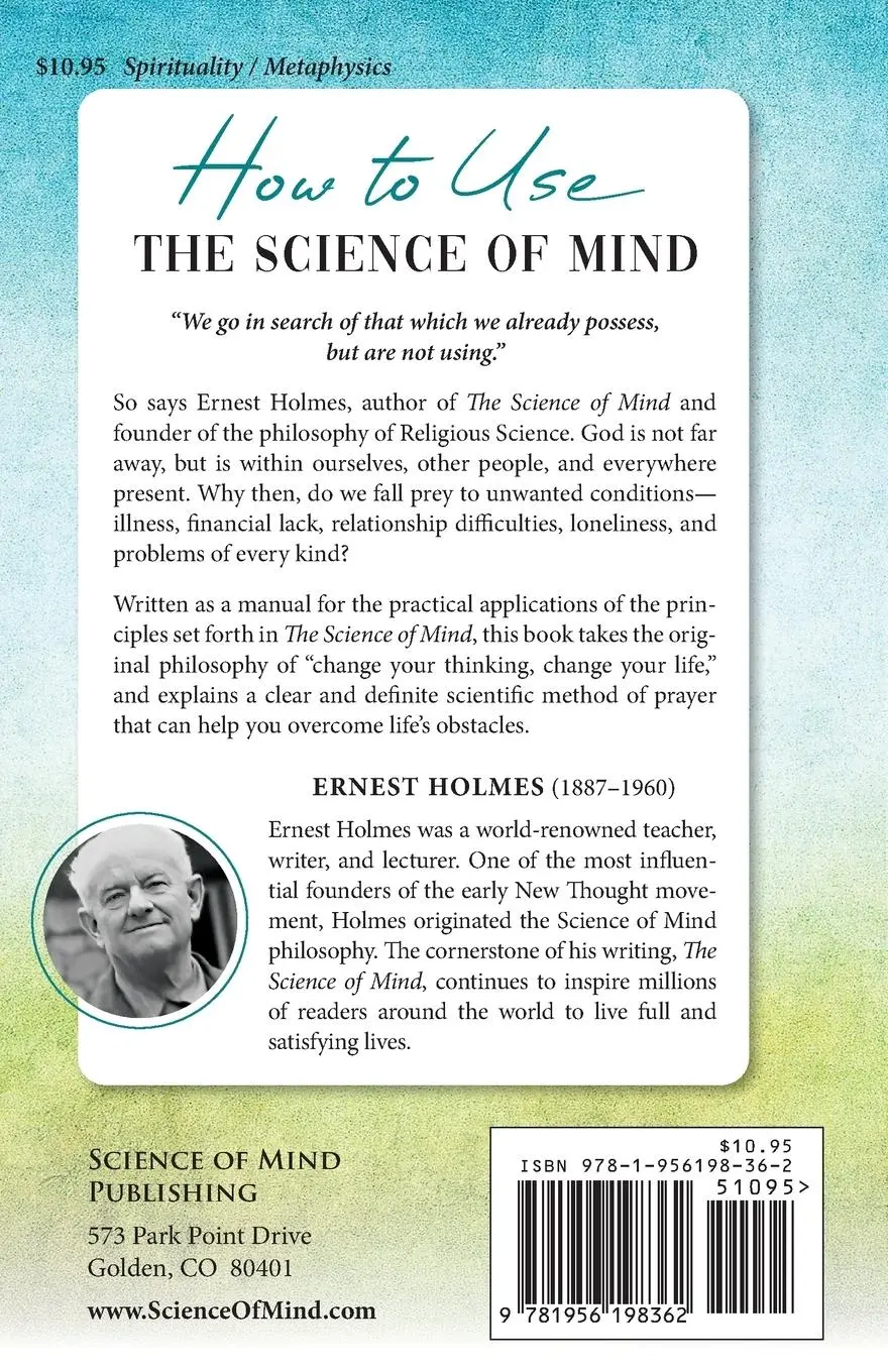 Rückseite: 9781956198362 | How to Use the Science of Mind | Principle in Practice | Ernest Holmes