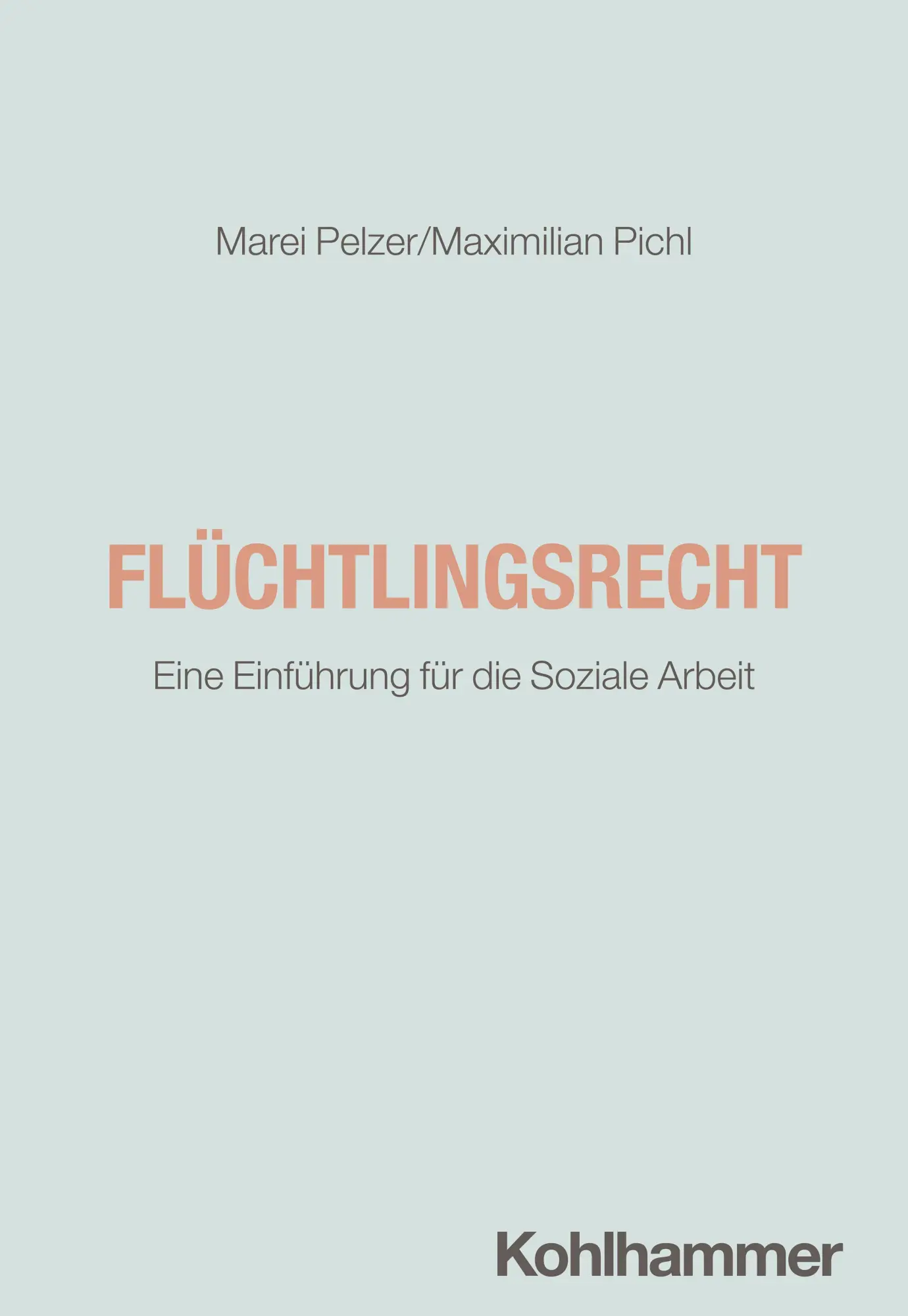 Cover: 9783170428362 | Flüchtlingsrecht | Eine Einführung für die Soziale Arbeit | Buch