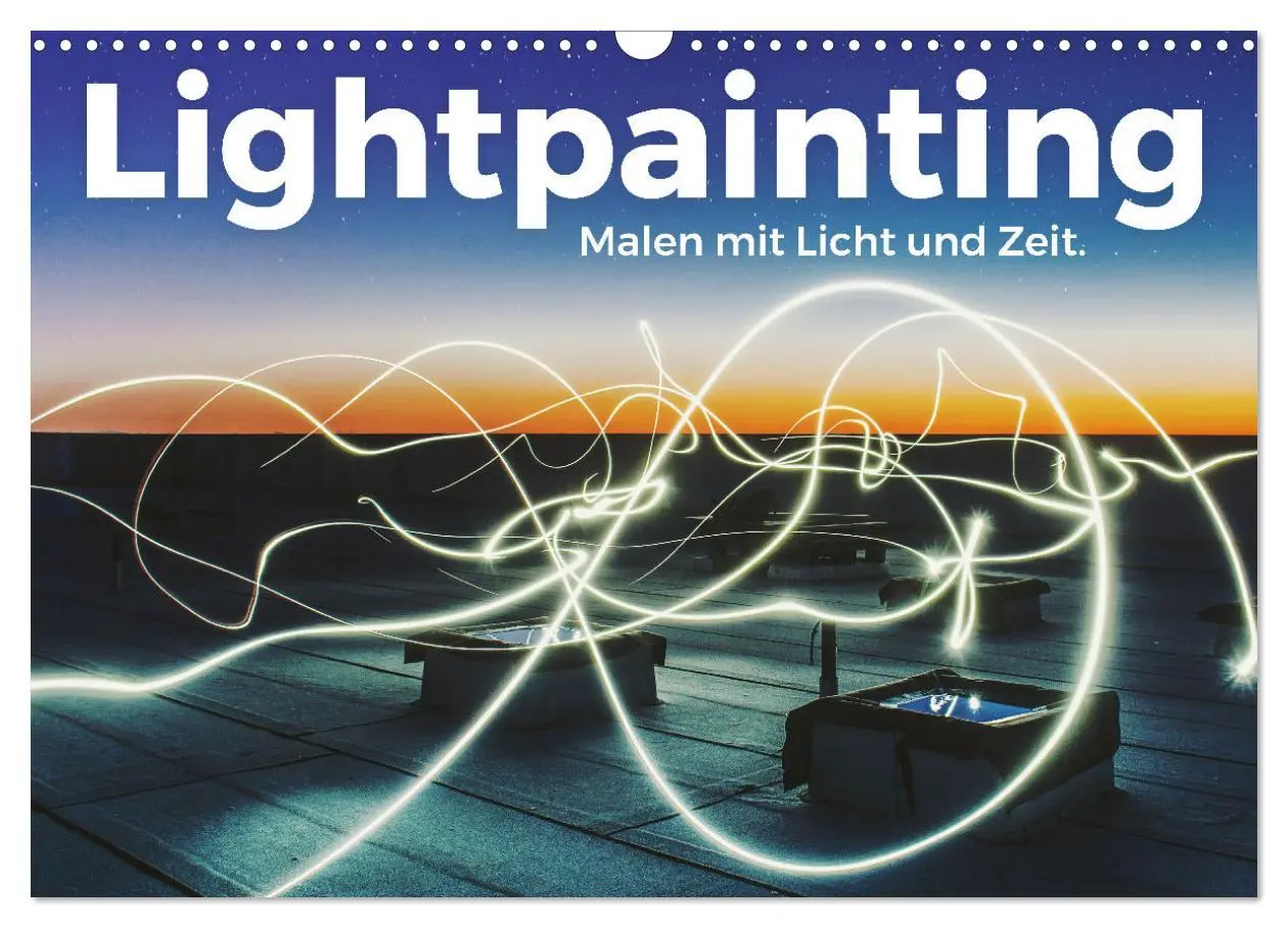 Cover: 9783457938362 | Lightpainting - Malen mit Licht und Zeit (Wandkalender 2026 DIN A3...