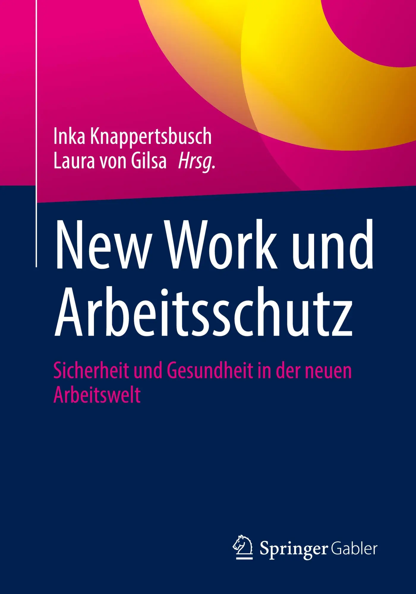 Cover: 9783658458362 | New Work und Arbeitsschutz | Laura von Gilsa (u. a.) | Taschenbuch
