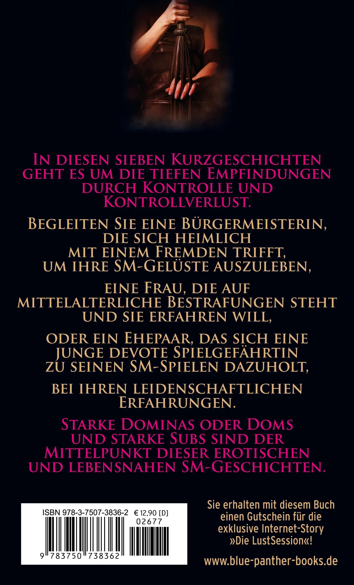 Rückseite: 9783750738362 | Ich muss gehorchen 7 Erotische SM-Geschichten | Alexandra Gehring