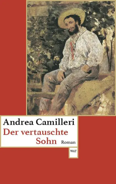 Cover: 9783803128362 | Der vertauschte Sohn | Andrea Camilleri | Taschenbuch | 272 S. | 2021