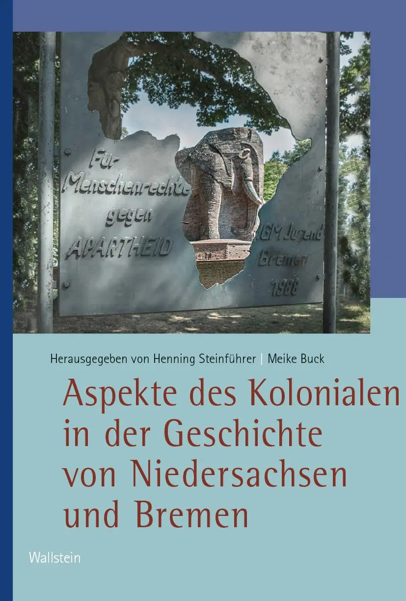 Cover: 9783835358362 | Aspekte des Kolonialen in der Geschichte von Niedersachsen und Bremen