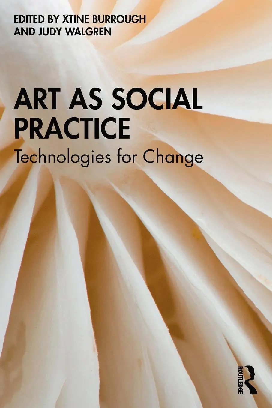 Cover: 9780367758462 | Art as Social Practice | Technologies for Change | Burrough (u. a.)