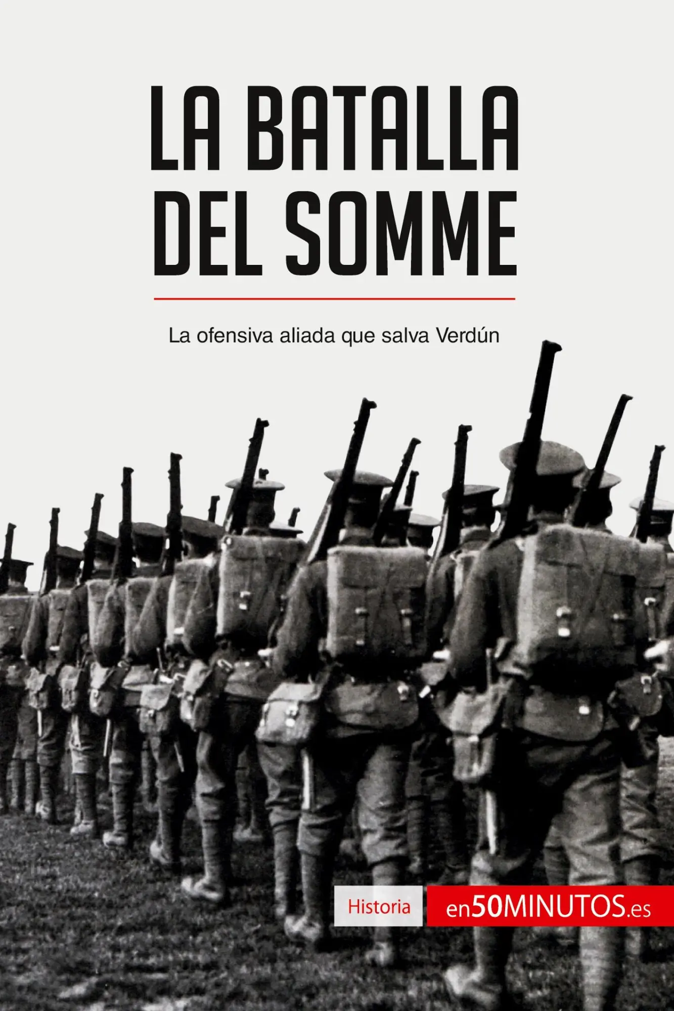 Cover: 9782806288462 | La batalla del Somme | La ofensiva aliada que salva Verdún | 50minutos