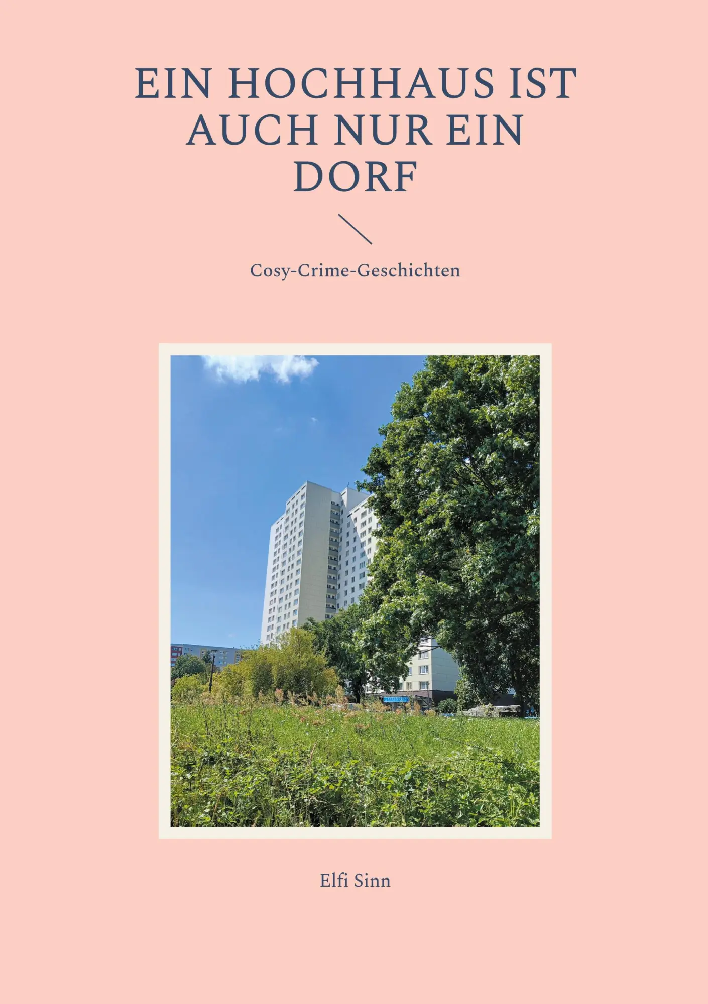Cover: 9783819298462 | Ein Hochhaus ist auch nur ein Dorf | Cosy-Crime-Geschichten | Sinn