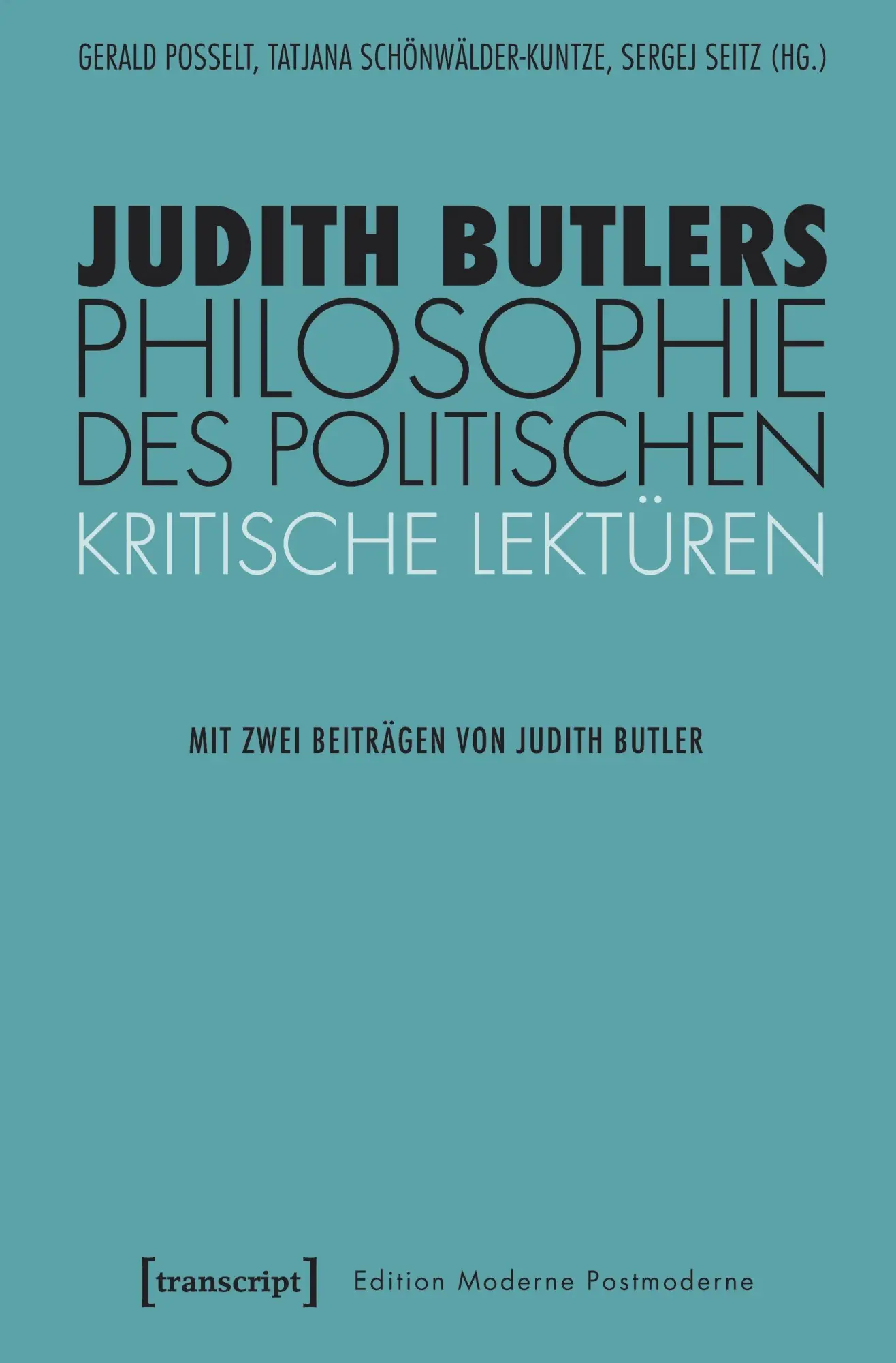 Cover: 9783837638462 | Judith Butlers Philosophie des Politischen | Gerald Posselt | Buch