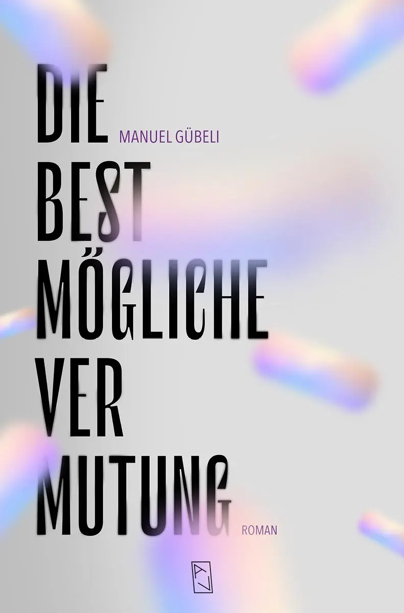 Cover: 9783907238462 | Die bestmögliche Vermutung | Manuel Gübeli | Buch | Deutsch | 2025