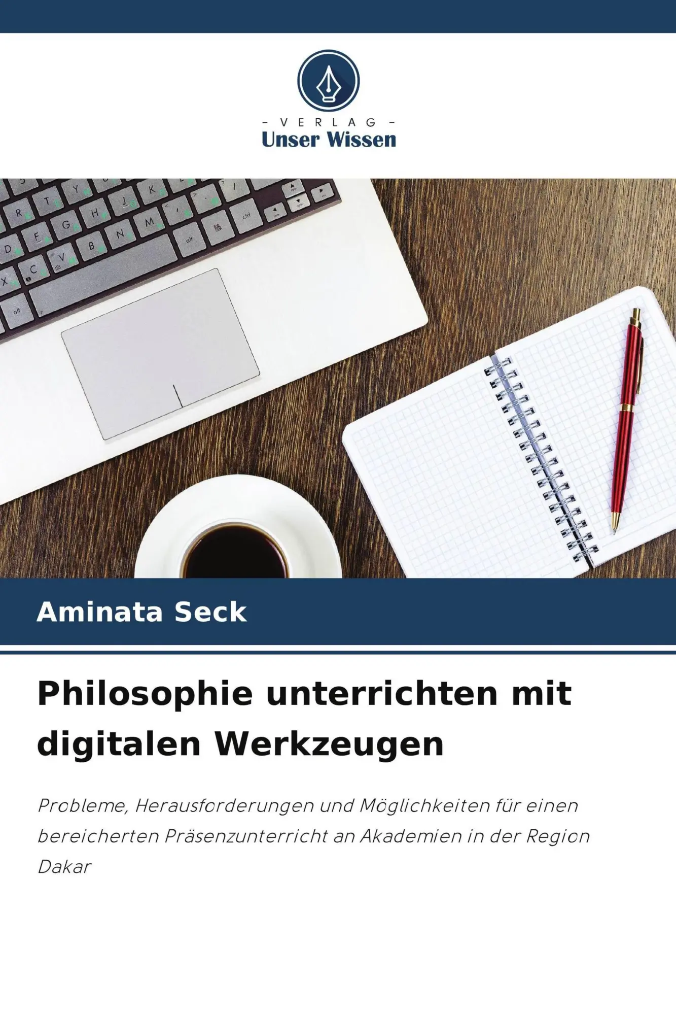 Cover: 9786209988462 | Philosophie unterrichten mit digitalen Werkzeugen | Aminata Seck