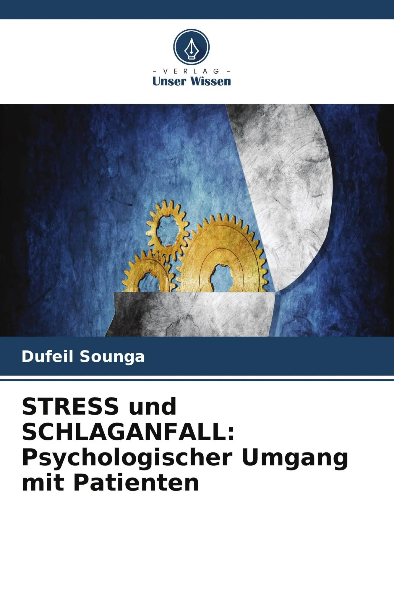 Cover: 9786630328462 | STRESS und SCHLAGANFALL: Psychologischer Umgang mit Patienten | Sounga