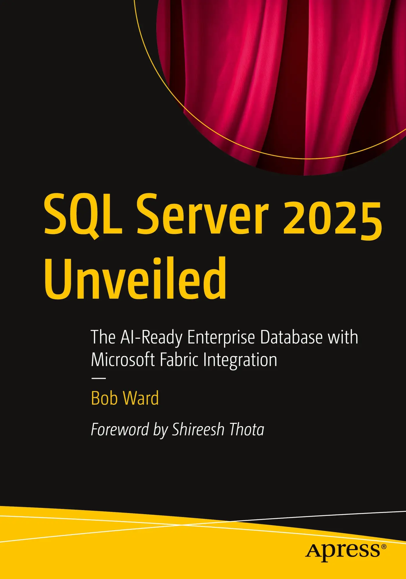 Cover: 9798868818462 | SQL Server 2025 Unveiled | Bob Ward | Taschenbuch | xxii | Englisch
