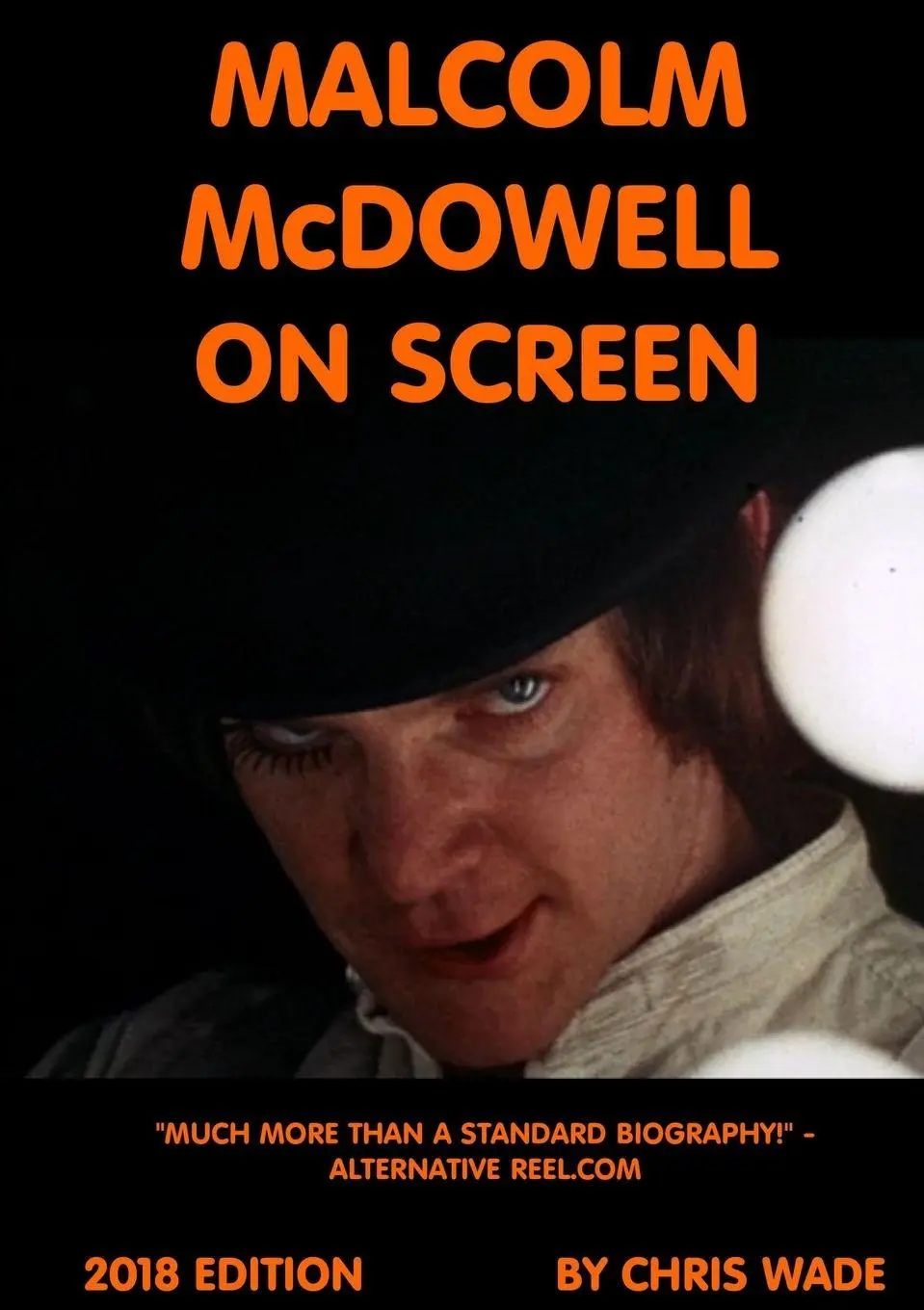 Cover: 9780244058562 | Malcolm McDowell On Screen 2018 Edition | Chris Wade | Taschenbuch