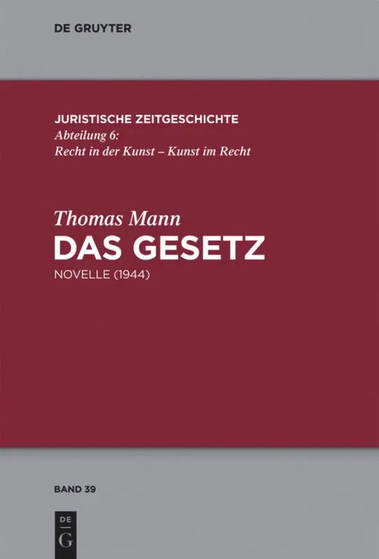 Cover: 9783110318562 | Das Gesetz | Novelle (1944) | Thomas Mann | Buch | VI | Deutsch | 2013