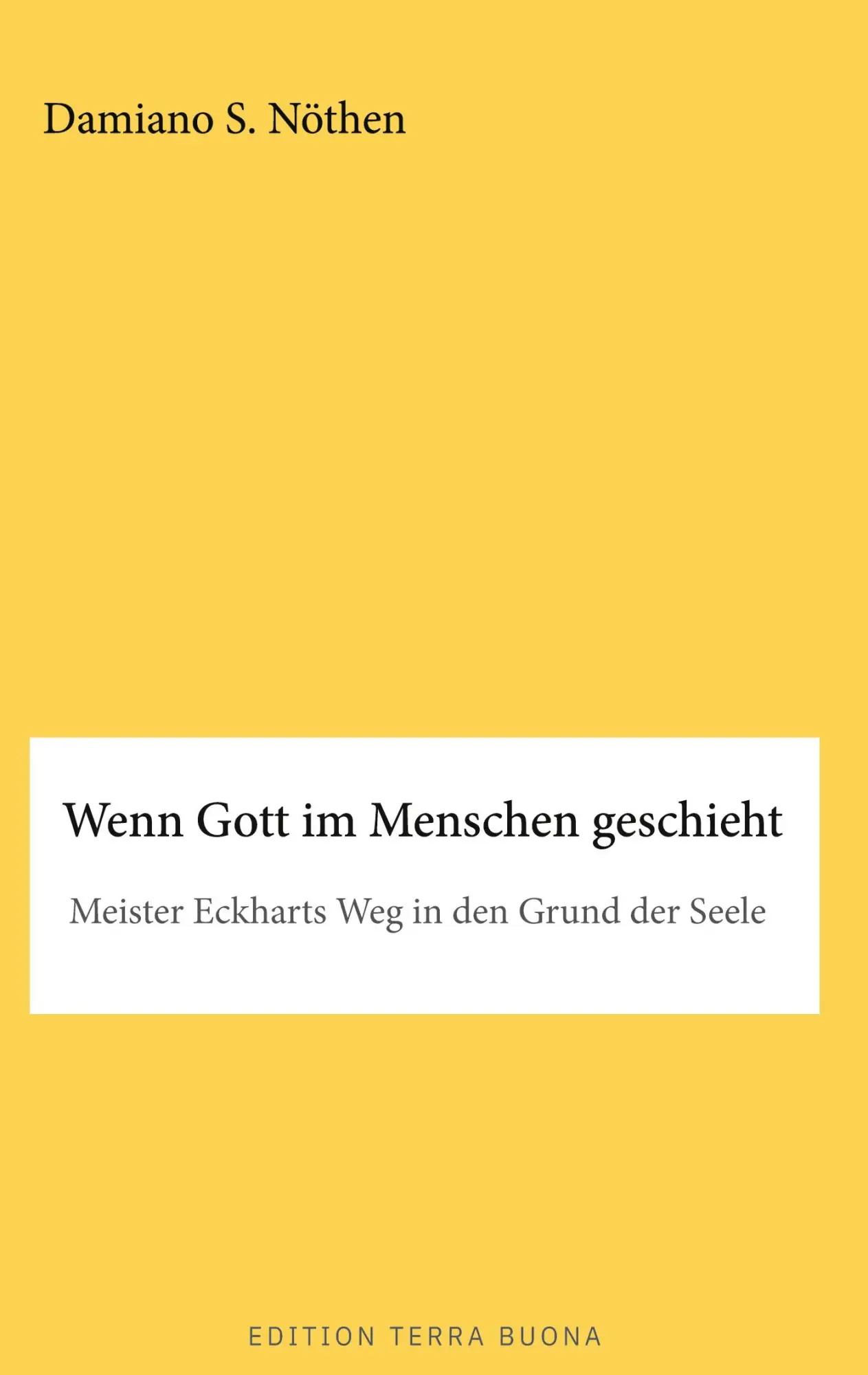 Cover: 9783695758562 | Wenn Gott im Menschen geschieht | Damiano S. Nöthen | Buch | 58 S.