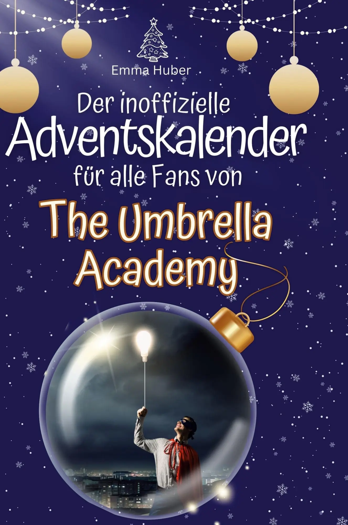 Cover: 9783759108562 | Der inoffizielle Adventskalender für alle Fans von The Umbrella...