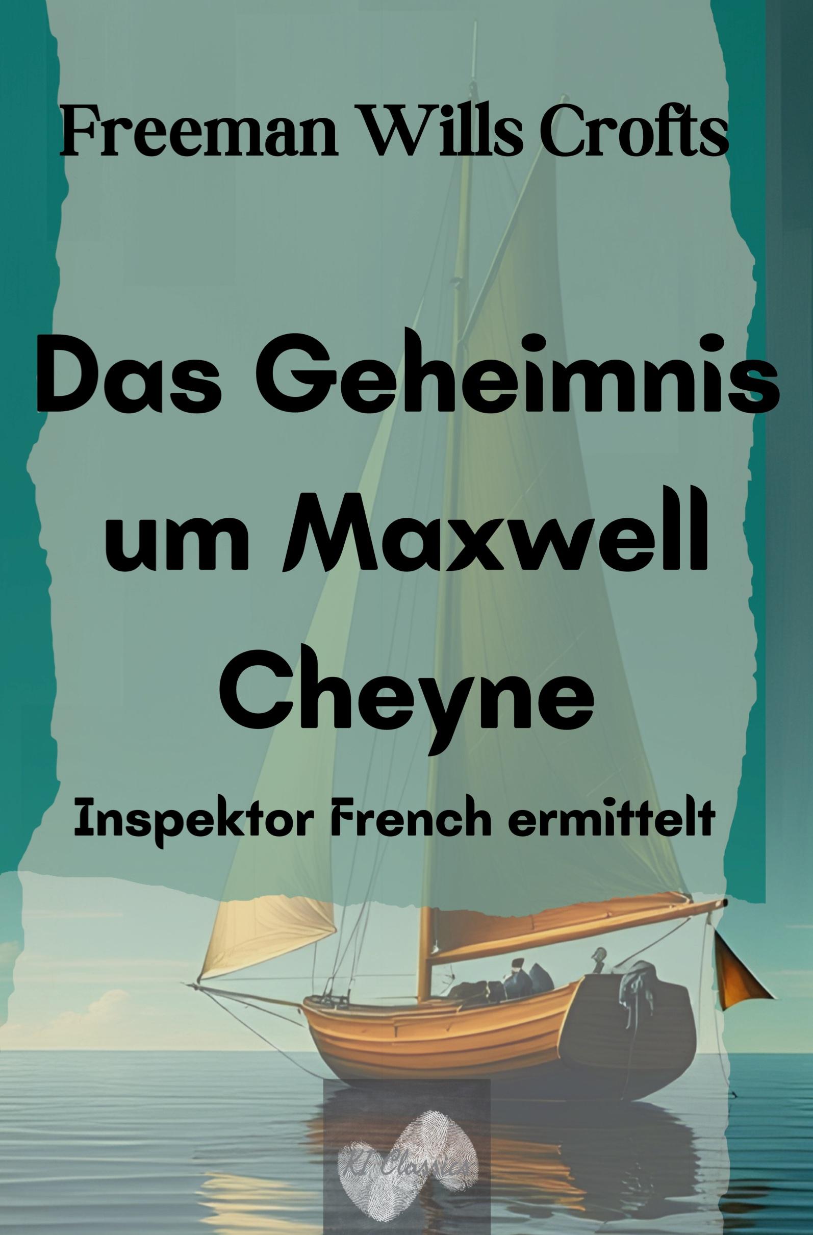 Cover: 9783759278562 | Das Geheimnis um Maxwell Cheyne | Inspektor French ermittelt | Buch