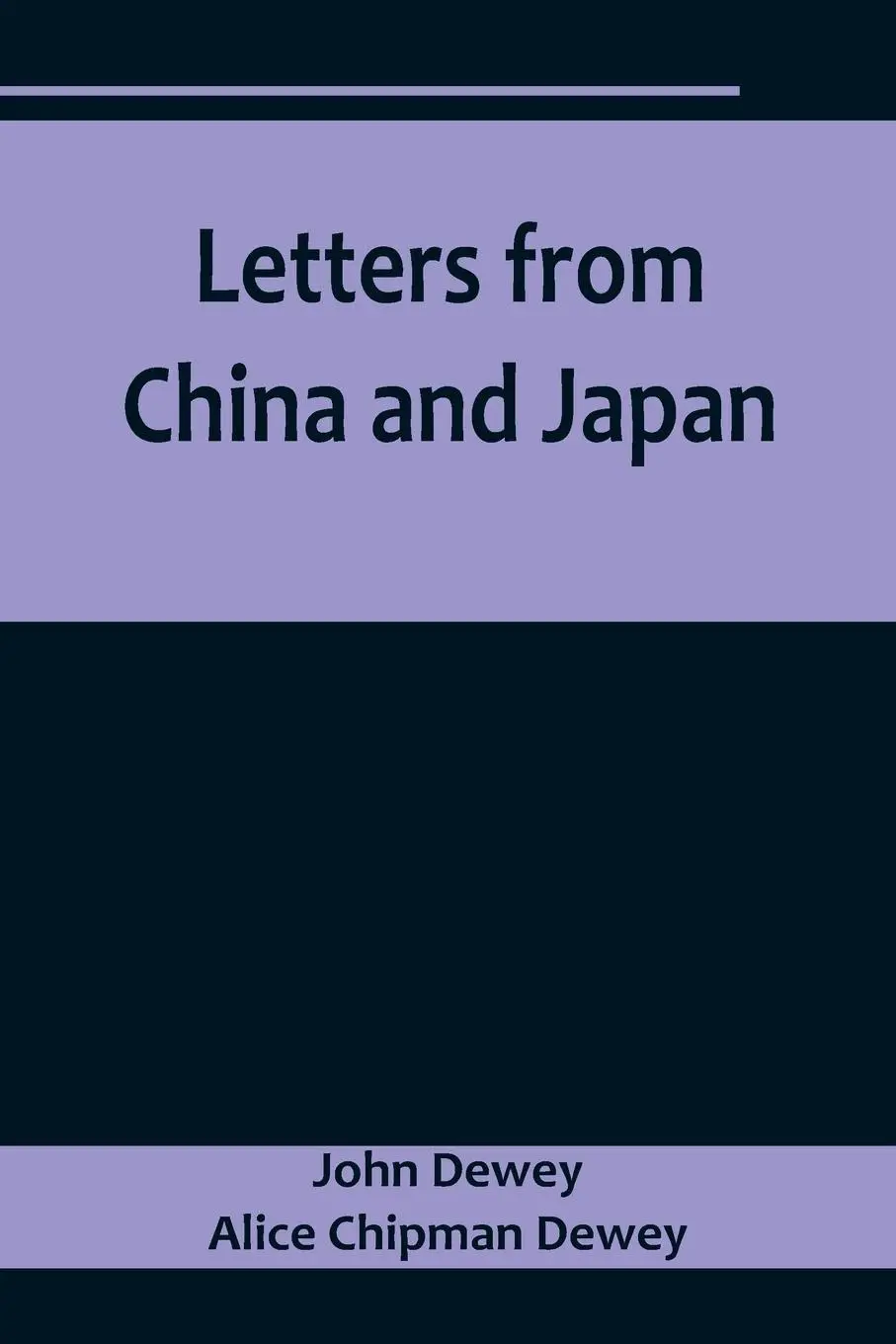 Cover: 9789356718562 | Letters from China and Japan | John Dewey (u. a.) | Taschenbuch | 2022