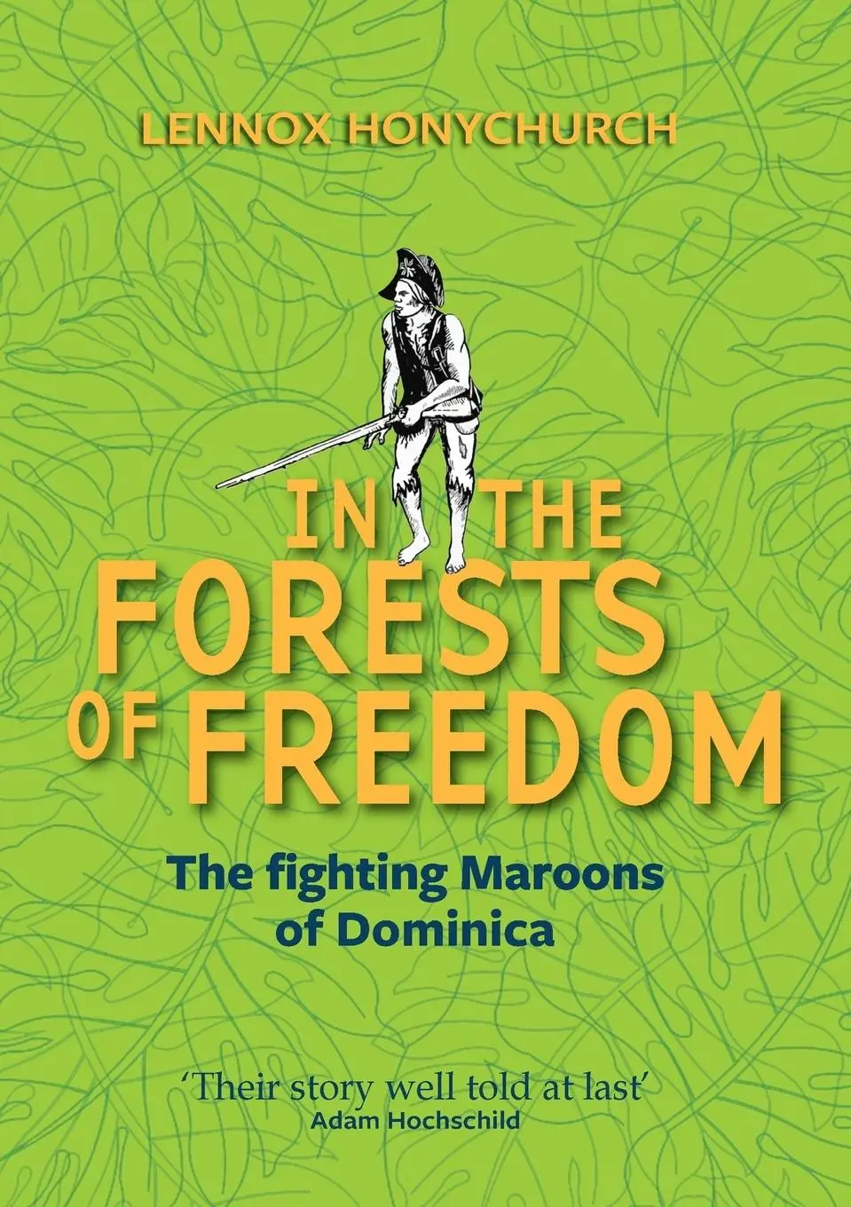 Cover: 9780993108662 | In the Forests of Freedom | Lennox Honychurch | Taschenbuch | Englisch
