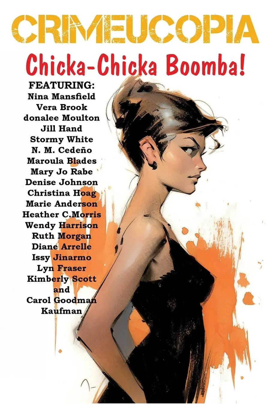 Cover: 9781909498662 | Crimeucopia - Chicka-Chicka Boomba! | Arious Authors | Taschenbuch