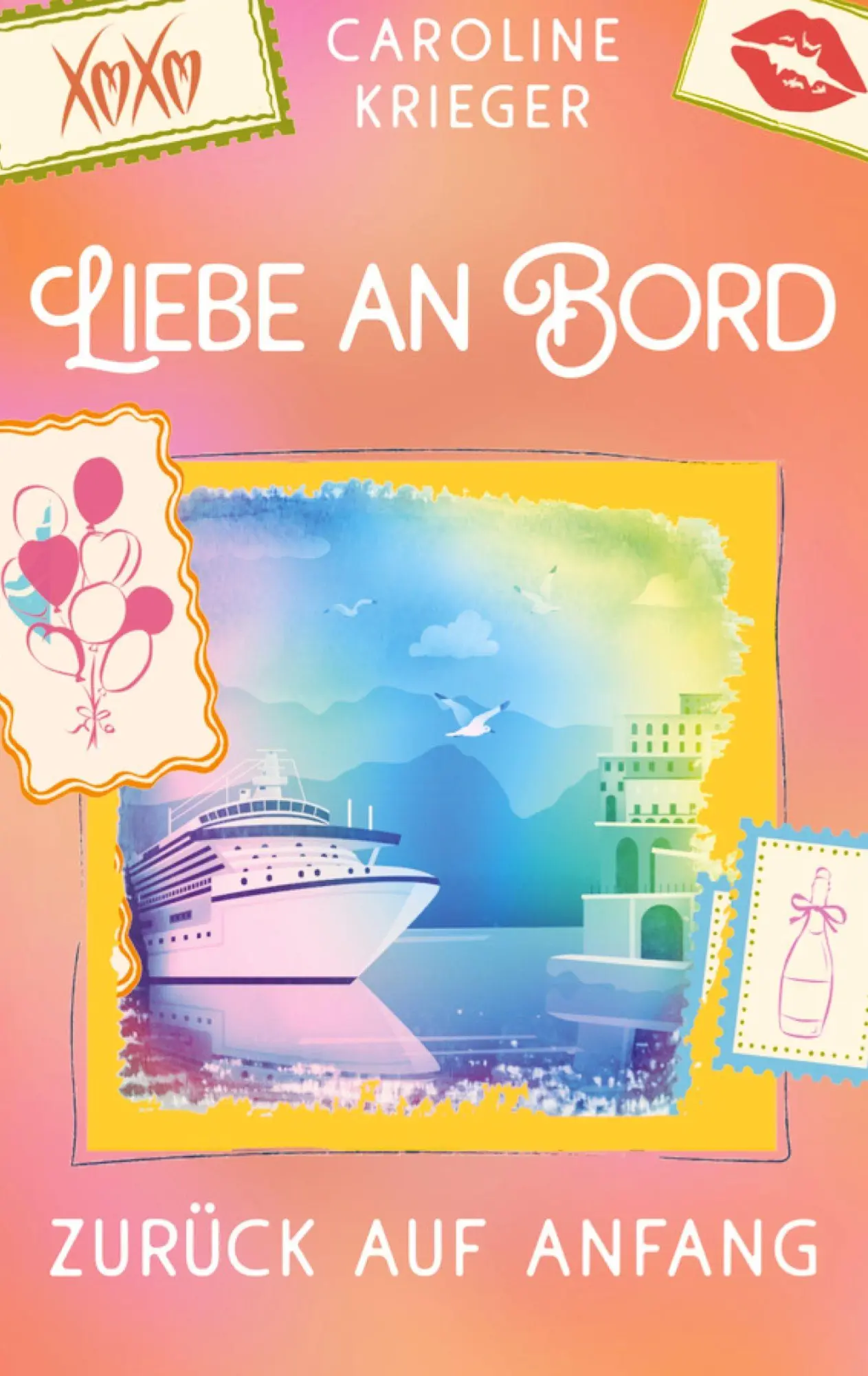 Cover: 9783384648662 | Liebe an Bord | Zurück auf Anfang | Caroline Krieger | Taschenbuch
