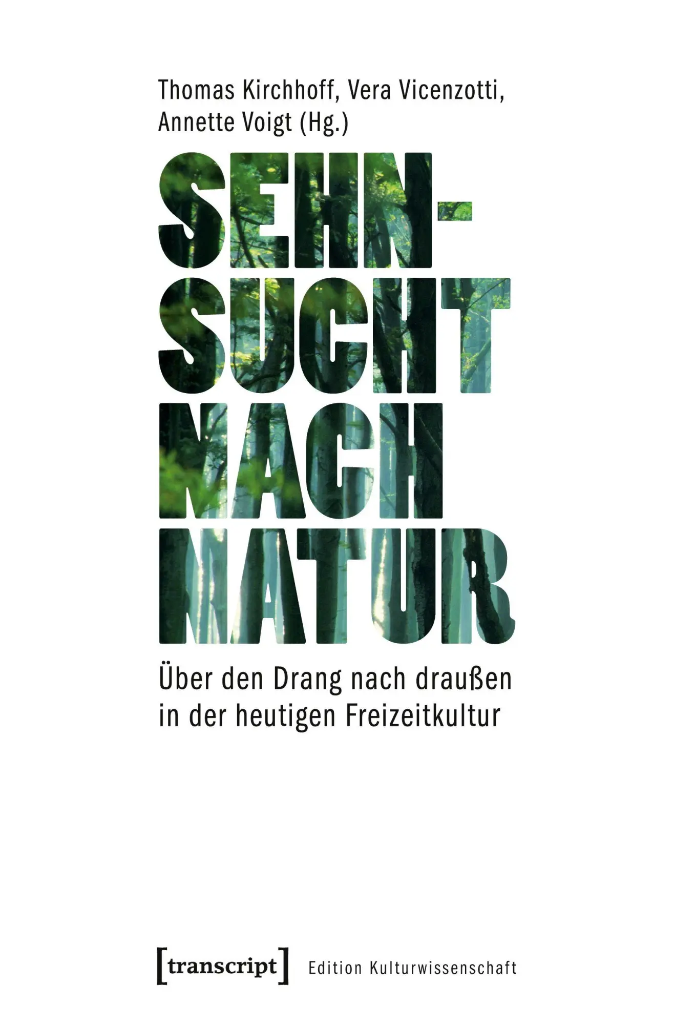 Cover: 9783837618662 | Sehnsucht nach Natur | Thomas Kirchhoff | Taschenbuch | 288 S. | 2023