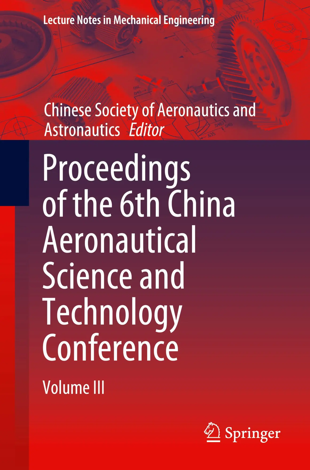 Cover: 9789819988662 | Proceedings of the 6th China Aeronautical Science and Technology...
