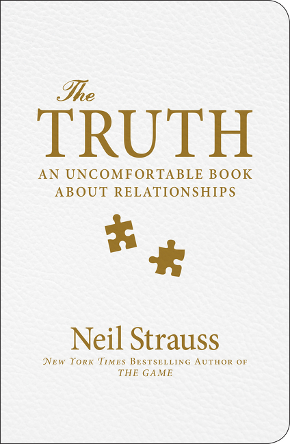 The Truth: An Uncomfortable Book about Relationships | Neil Strauss | Buch | Englisch | 2015 | HARPERCOLLINS EXPORTS | EAN 9780060898762 - Strauss, Neil