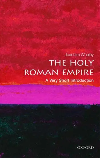 Cover: 9780198748762 | The Holy Roman Empire | A Very Short Introduction | Joachim Whaley