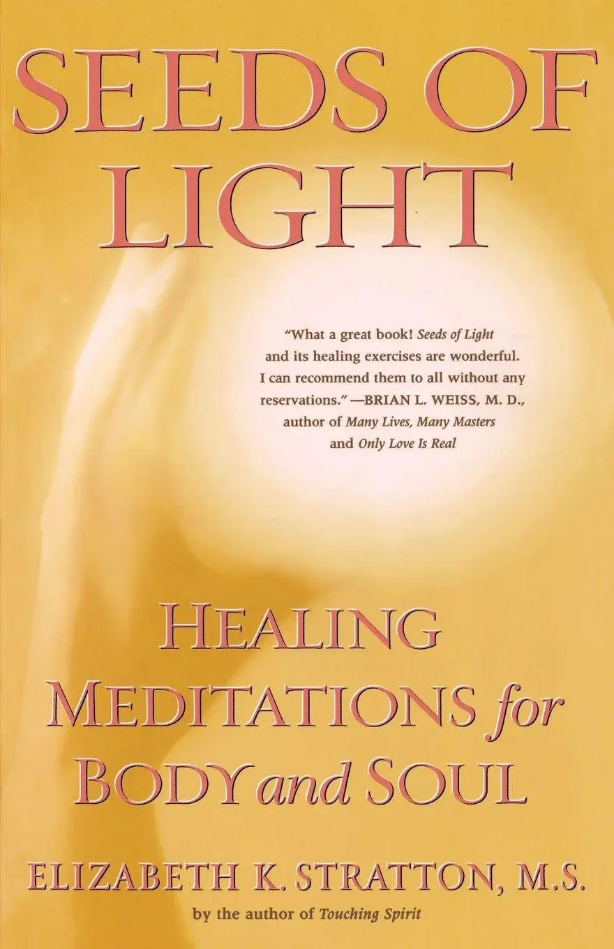 Cover: 9780684838762 | Seeds of Light | Healing Meditations for Body and Soul | Stratton