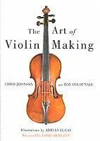 Cover: 9780709058762 | Art of Violin Making | Chris Johnson (u. a.) | Buch | Englisch | 1999