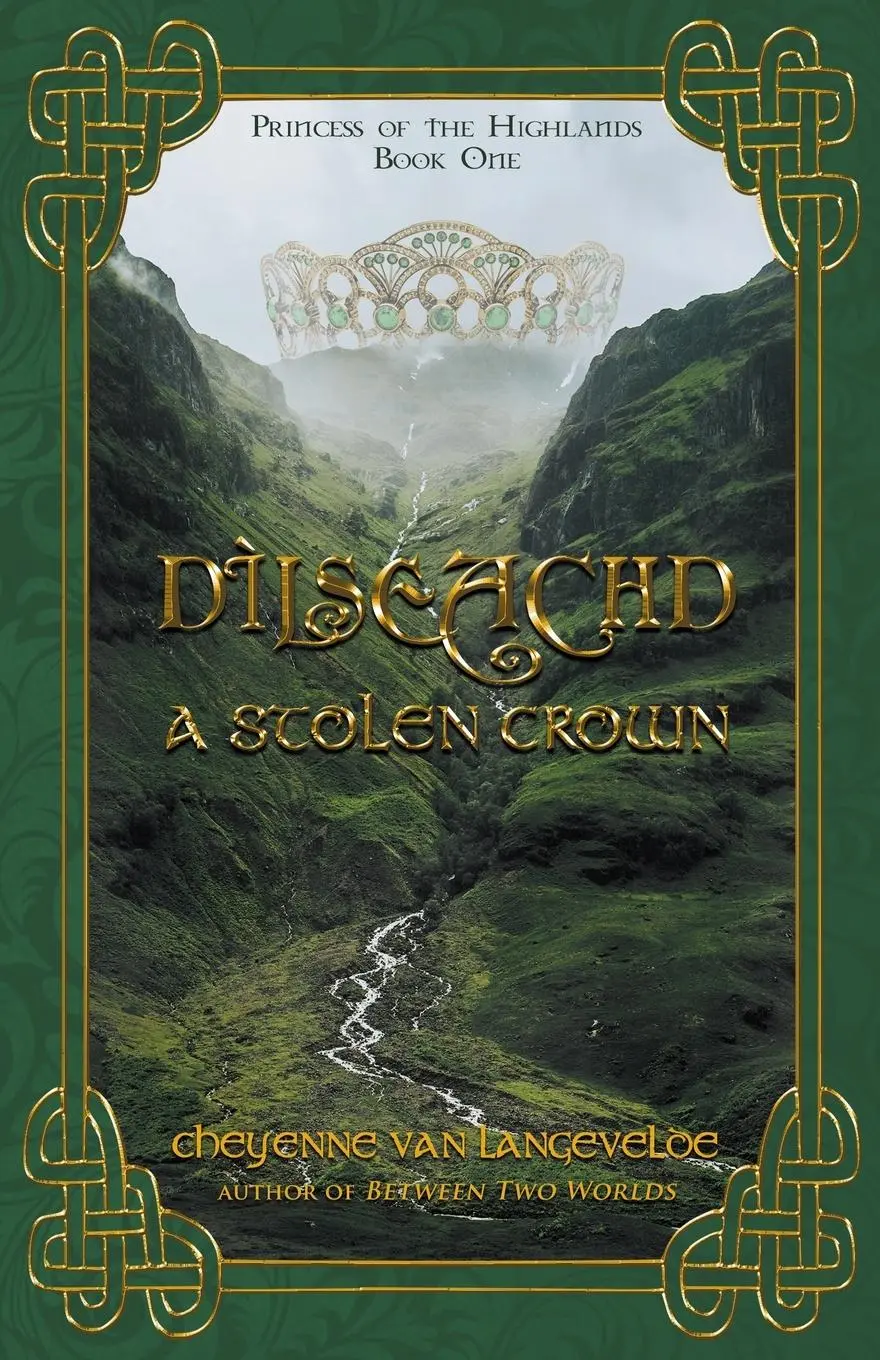 Cover: 9781736758762 | Dìlseachd - A Stolen Crown | Cheyenne van Langevelde | Taschenbuch