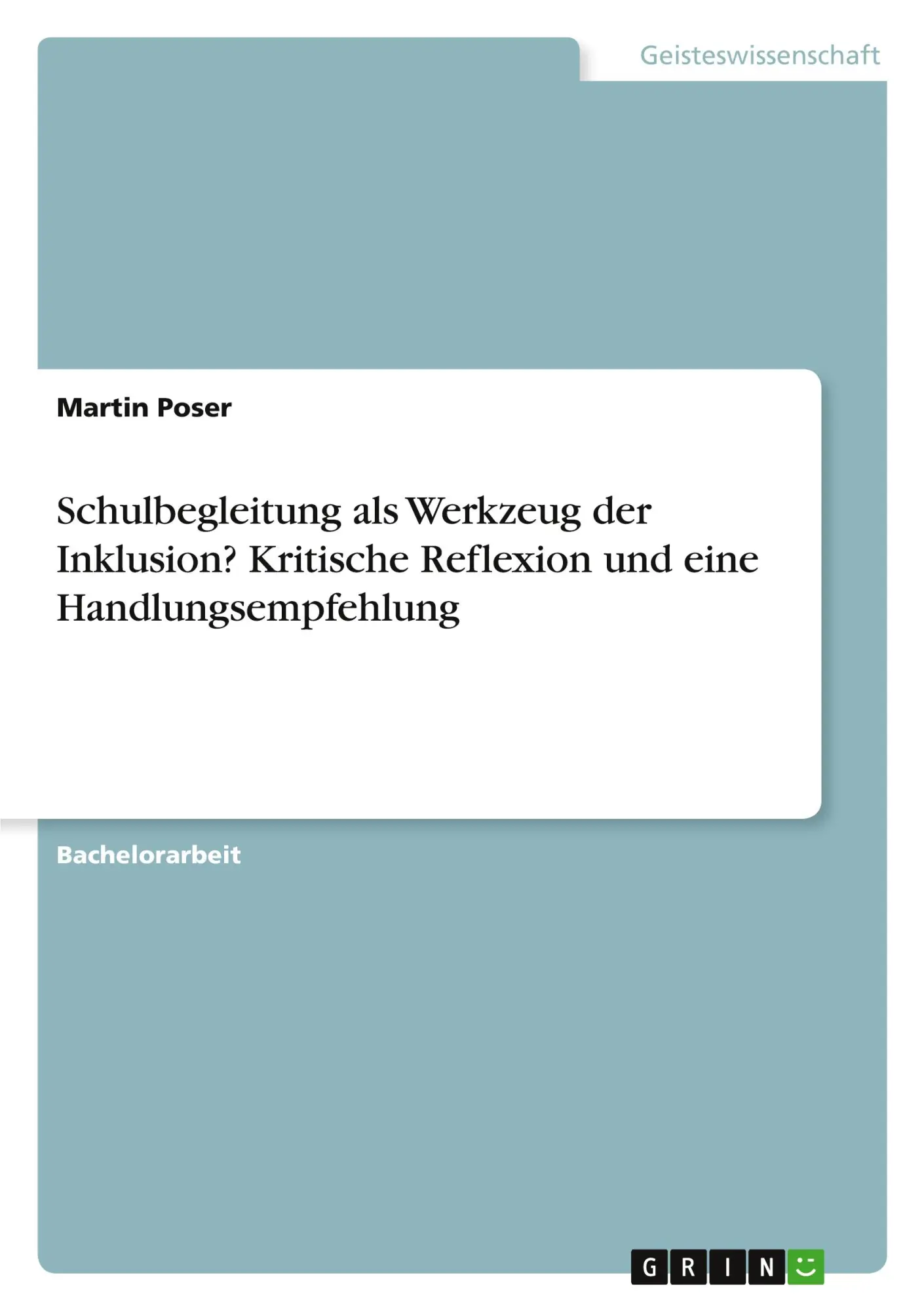 Cover: 9783346258762 | Schulbegleitung als Werkzeug der Inklusion? Kritische Reflexion und...