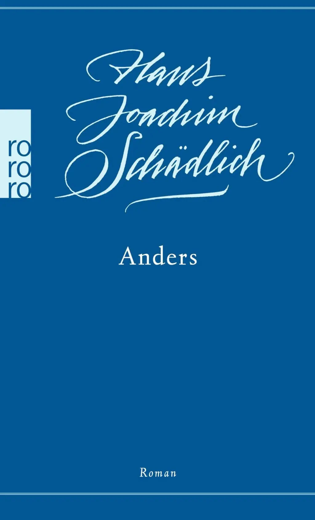 Cover: 9783499268762 | Anders | Hans Joachim Schädlich | Taschenbuch | 224 S. | Deutsch