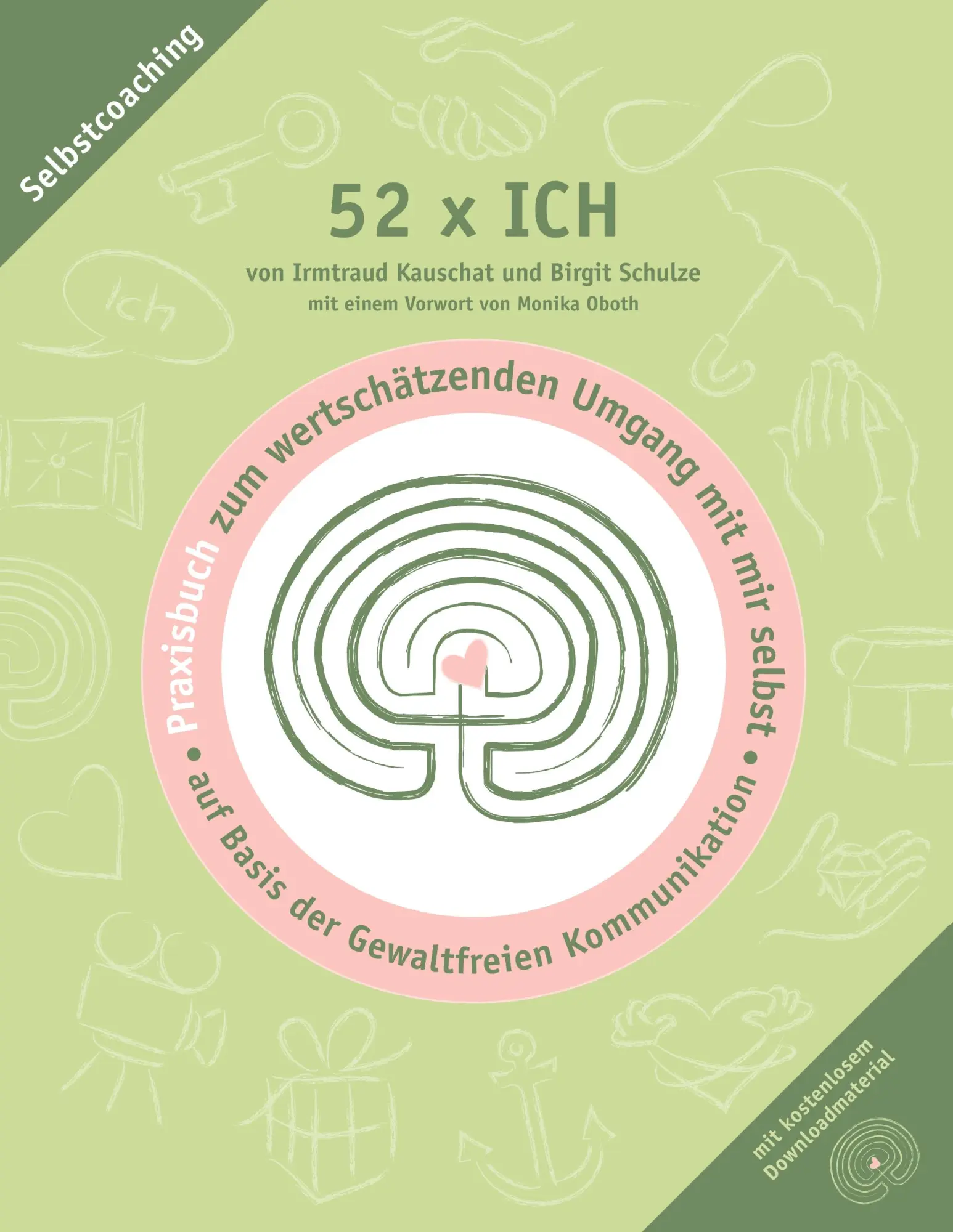 Cover: 9783746078762 | 52 x ICH - Praxisbuch | Irmtraud Kauschat (u. a.) | Taschenbuch | 2019