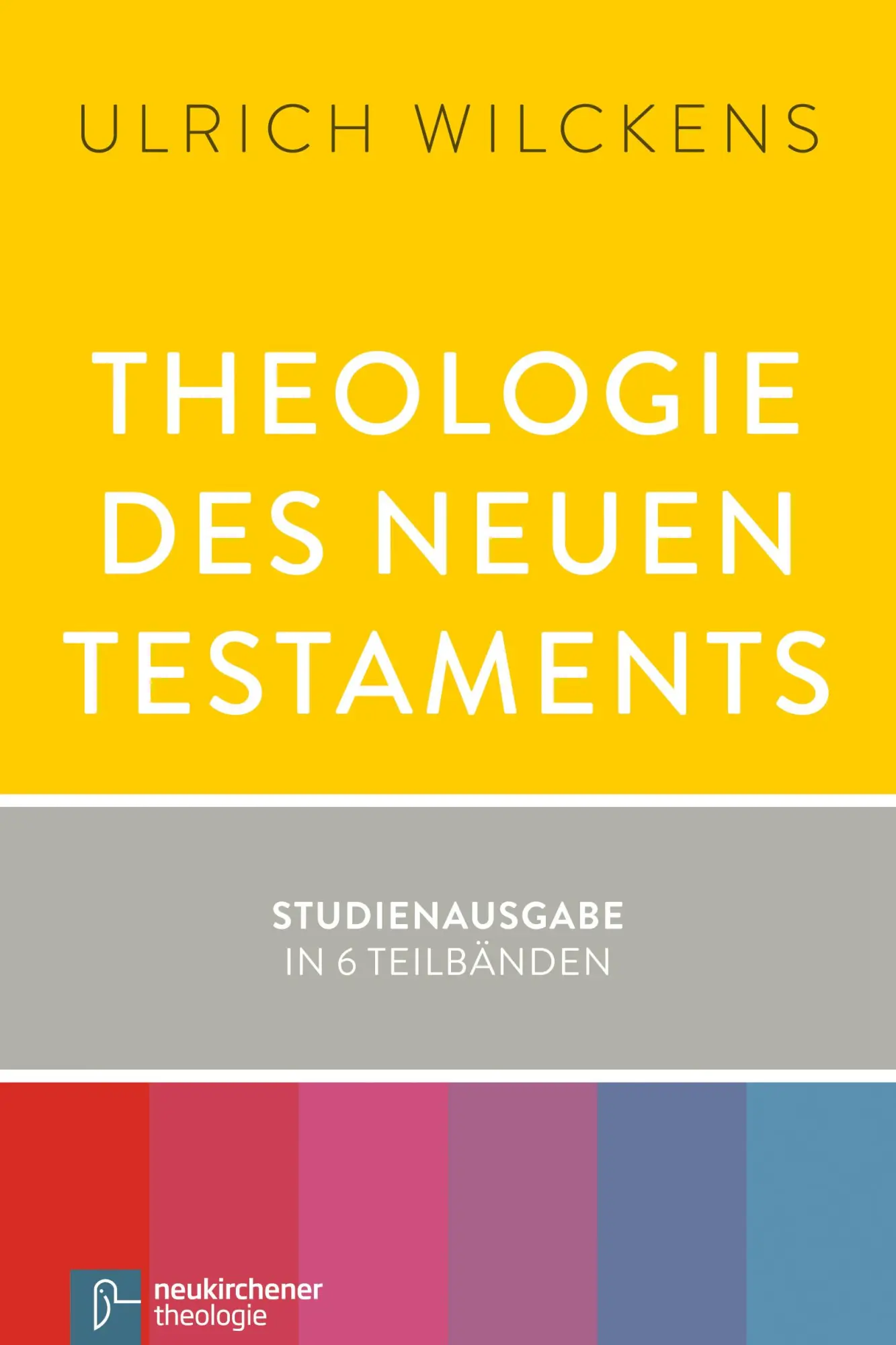 Cover: 9783788728762 | Theologie des Neuen Testaments | Studienausgabe in 6 Teilbänden | Buch