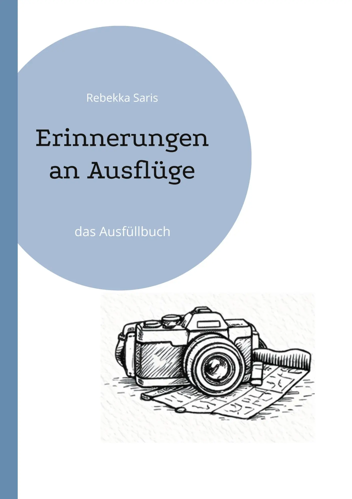 Cover: 9783695728862 | Erinnerungen an Ausflüge | das Ausfüllbuch | Rebekka Saris | Buch